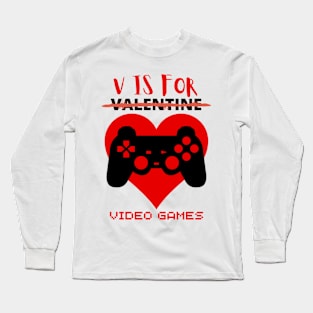 V Is For Video Games Funny Valentines Day Gamer Boy Men Long Sleeve T-Shirt